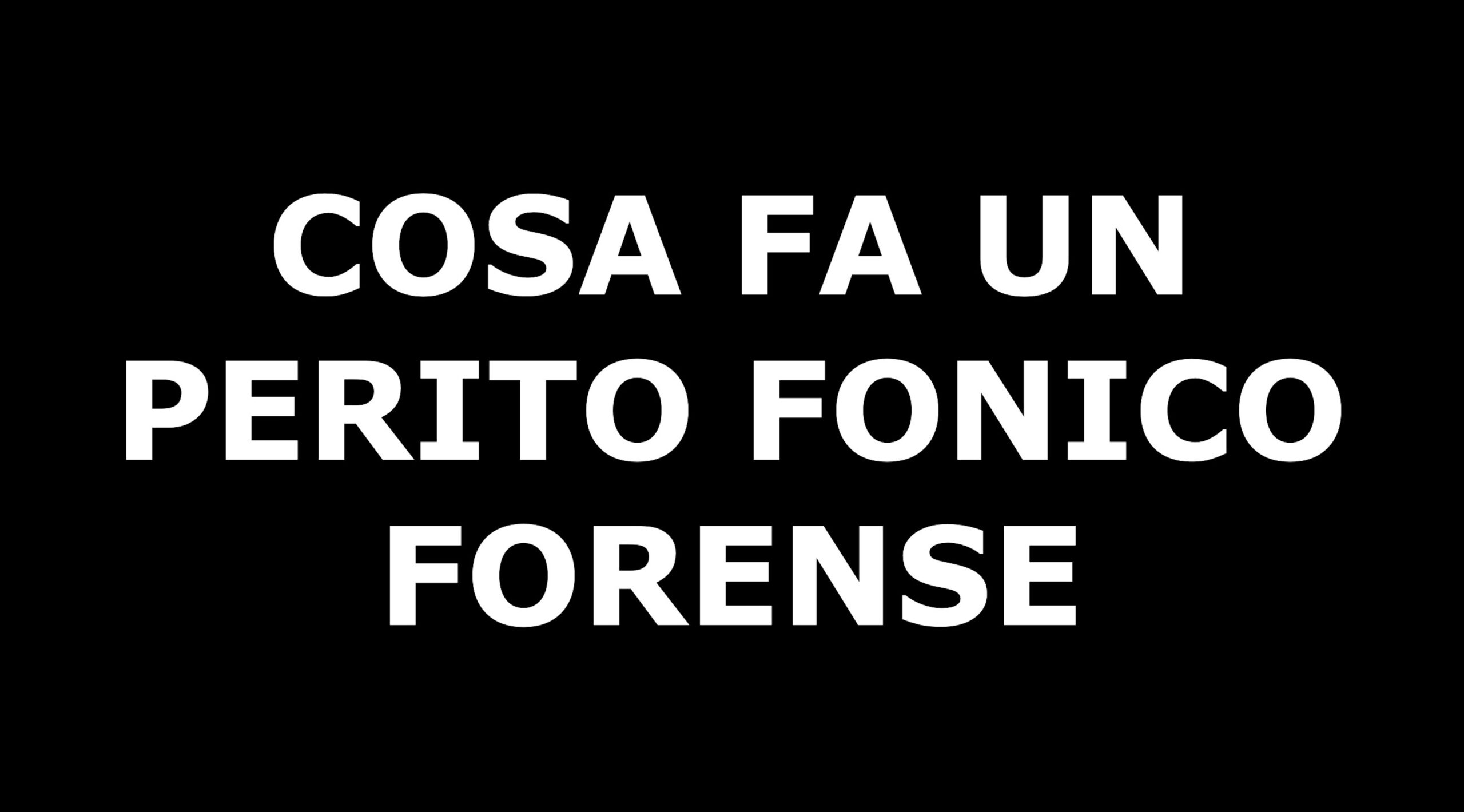 Perito Fonico Forense